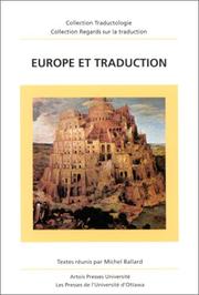 Cover of: Europe et traduction by Michel Ballard, Colloque Europe et traduction (1996 : Université, Centre d'études et de recherches de l'Artois sur
