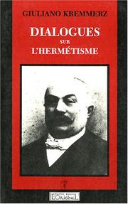 Dialogues sur l'hermétisme by Giuliano Kremmerz