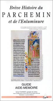 Cover of: Brève histoire du parchemin et de l'enluminure: Guide aide-mémoire