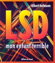 Cover of: LSD, mon enfant terrible by Albert Hofmann