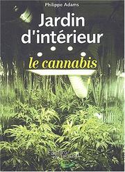 Cover of: Jardin d'interieur : le cannabis