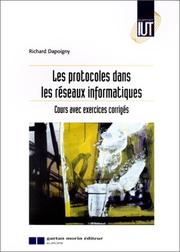 Cover of: Les Protocoles dans les réseaux informatiques. Cours avec exercices corrigés