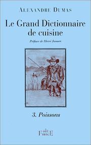 Cover of: Le Grand Dictionnaire de cuisine, tome 3  by Alexandre Dumas