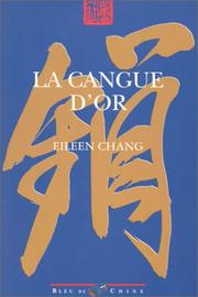 Cover of: La Cangue d'Or by Eileen Chang