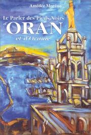 Cover of: Le parler des Pieds-Noirs d'Oran et d'Oranie, tome 1