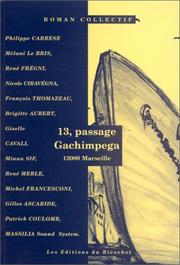Cover of: 13, passage Gachimpega, 13000 Marseille by 