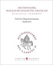 Dictionnaire Malgache Dialectal-Français by Narivelo Rajaonarimanana, Sarah Fee