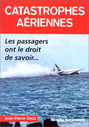 Cover of: Catastrophes aériennes : Les passagers ont le droit de savoir...