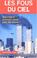 Cover of: Les fous du ciel