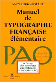 Cover of: Manuel de typographie française élémentaire, 5ème édition by Yves Perrousseaux
