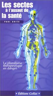 Cover of: Les Sectes à l'assaut de la Santé