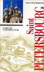 Cover of: Guide de l'architecture à Saint Petersbourg by Boris Kirikou, Boris Kirikou