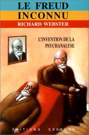 Cover of: Le Freud inconnu by Richard Webster