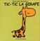 Cover of: Tic-Tic la girafe