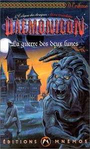 Cover of: L'Eclipse des dragons 3 - La Guerre des deux lunes