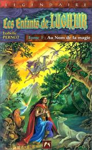 Cover of: Les Enfants de Lugheir, tome 1 : Au nom de la magie
