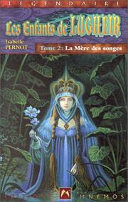 Cover of: Les enfants de lugheir tome 2 : la mere des songes