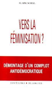 Vers la féminisation by Alain Soral