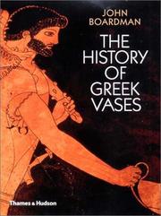 Cover of: The History of Greek Vases by John Boardman