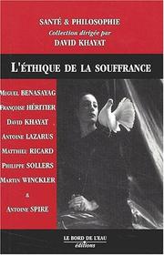 Cover of: L'éthique de la souffrance by Miguel Benasayag, Samy Abtroun