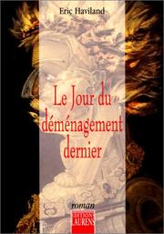 Cover of: Le jour du déménagement dernier