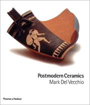 Postmodern ceramics by Mark Del Vecchio, Garth Clark