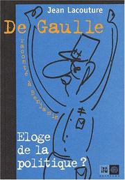 Cover of: De gaulle raconte aux ados ou l'eloge de la desobeissan