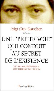 Cover of: Une petite voie qui conduit au secret de l'existence