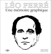 Cover of: Léo Ferré : une mémoire graphique