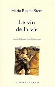 Cover of: Le Vin de la vie by Mario Rigoni Stern, Marie-Hélène Angelini