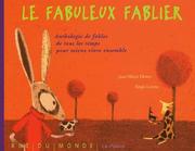 Cover of: Le fabuleux fablier