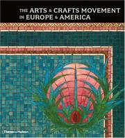 Cover of: The Arts and Crafts Movement in Europe and America: Design for the Modern World 1880-1920