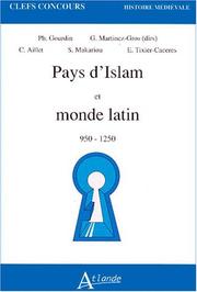 Cover of: Pays d'Islam et monde latin, 950-1250 by Ph Gourdin