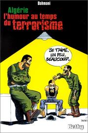 Cover of: Algérie, l'humour au temps terrorisme by Dahmani