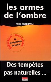 Cover of: Les Armes de l'ombre : Des tempêtes pas naturelles