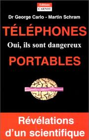 Cover of: Téléphones portables  by Dr George Carlo, Martin Schram