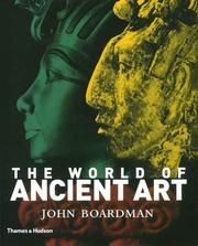 Cover of: The World of Ancient Art by John Boardman