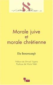 Morale juive et morale chrétienne by Elia Benamozegh