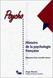 Cover of: Histoire de la psychologie française  by Serge Nicolas, Maurice Reuchlin