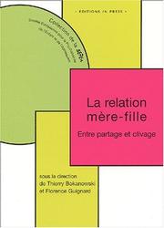 Cover of: La Relation mère-fille : Partage et Clivage