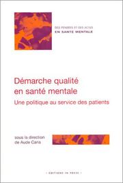 Cover of: Démarche qualité en santé mentale : Une politique au service des patients