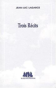 Cover of: Trois recits : l'apprentissage - le bain - le voyage a la haye