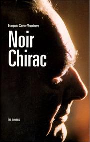 Cover of: Noir Chirac by François-Xavier Verschave
