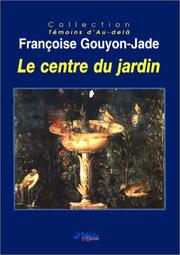 Cover of: Le Centre du jardin