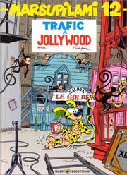 Cover of: Le Marsupilami, tome 12: Trafic à Jollywood