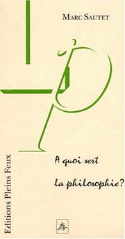 Cover of: A quoi sert la philosophie?