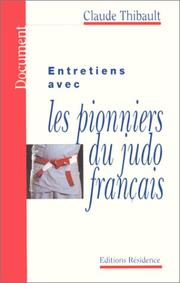 Cover of: Entretiens avec les Pionniers du Judo