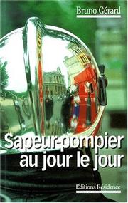 Cover of: Sapeur pompier au jour le jour