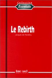 Cover of: Le Rebirth by Jacques de Panafieu, Jacques de Panafieu