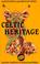 Cover of: Celtic Heritage